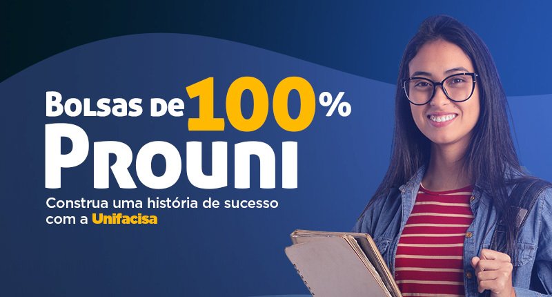 Unifacisa está ofertando bolsas de 100% no PROUNI