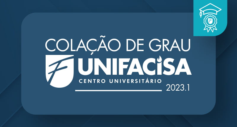 Unifacisa realizará colações de grau nos dias 19 e 20 de julho