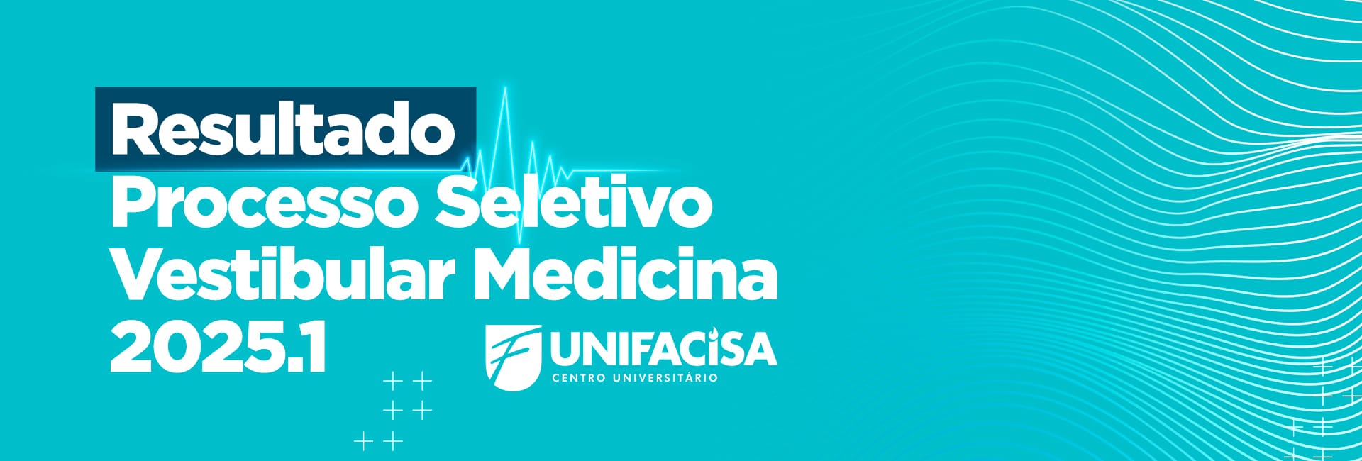 Confira; Resultado do vestibular de Medicina 2025.1 