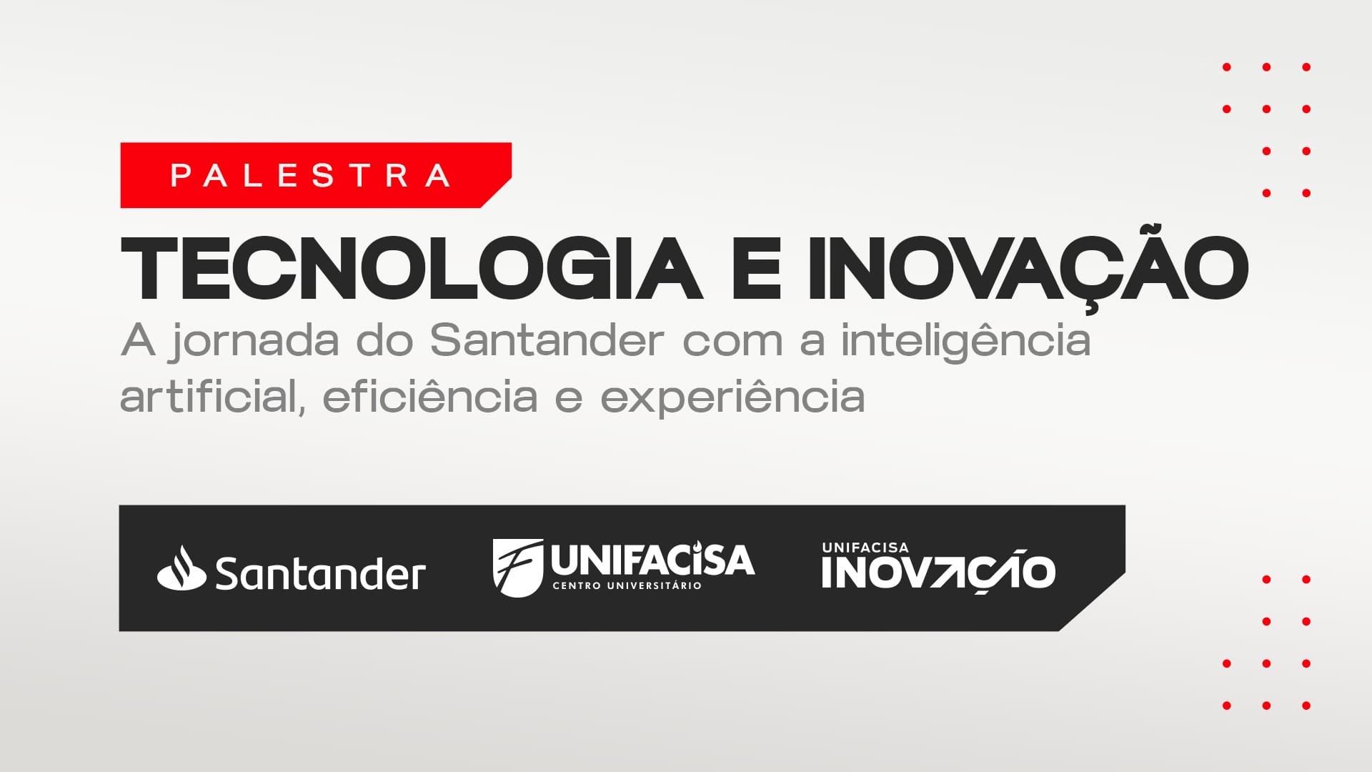 Unifacisa promove palestra sobre tecnologia e inovação com executivos do Santander