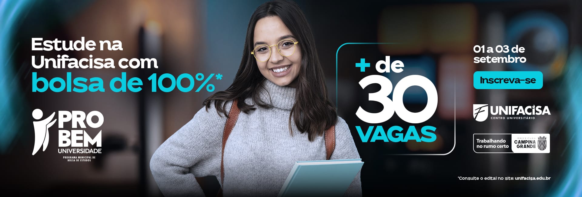 Mais de 30 vagas de 100% estão sendo ofertadas na Unifacisa através do PROBEM