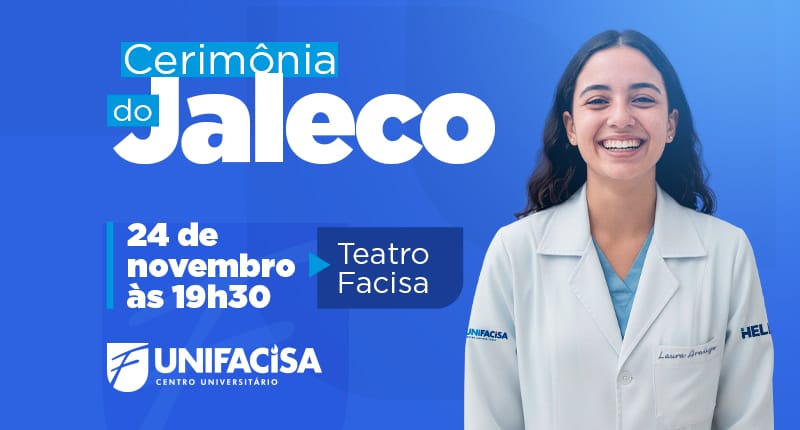 Cerimônia do Jaleco Unifacisa acontece no dia 24 de novembro, no Teatro Facisa