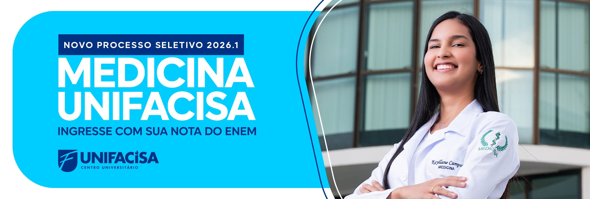 Medicina Unifacisa abre inscri&ccedil;&otilde;es para o novo Processo Seletivo 2026.1 com a nota do ENEM