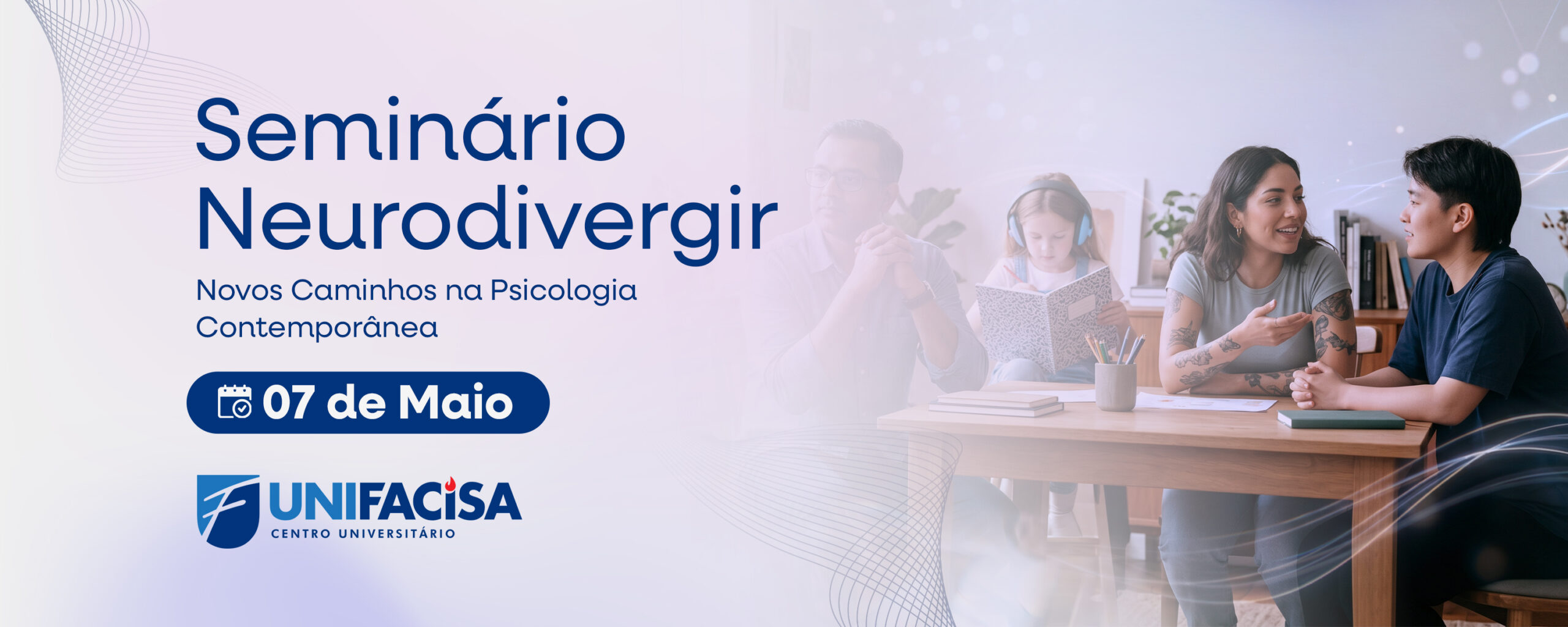 Unifacisa promove 1&ordm; Semin&aacute;rio Neurodivergir: Novos Caminhos na Psicologia Contempor&acirc;nea