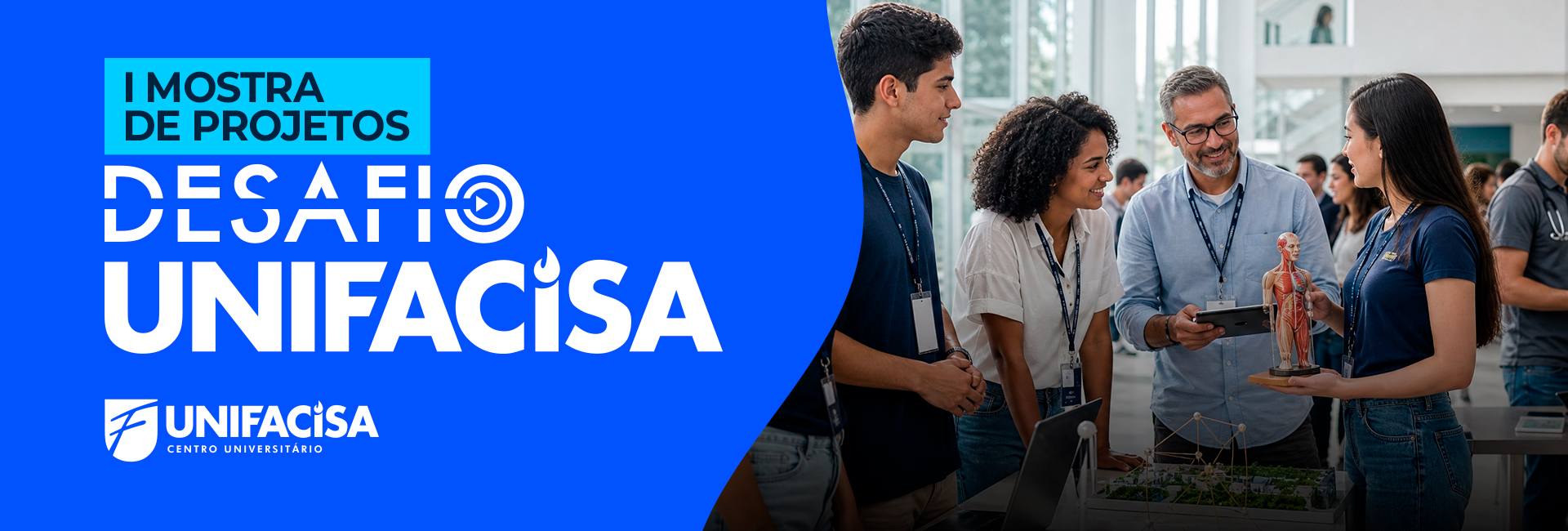 Unifacisa promove a I Mostra do Desafio Unifacisa, trazendo solu&ccedil;&otilde;es inovadoras nas &aacute;reas de sa&uacute;de, ci&ecirc;ncias humanas e ci&ecirc;ncias exatas